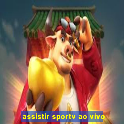 assistir sportv ao vivo